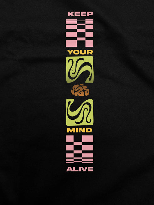 Keep Your Mind Alive