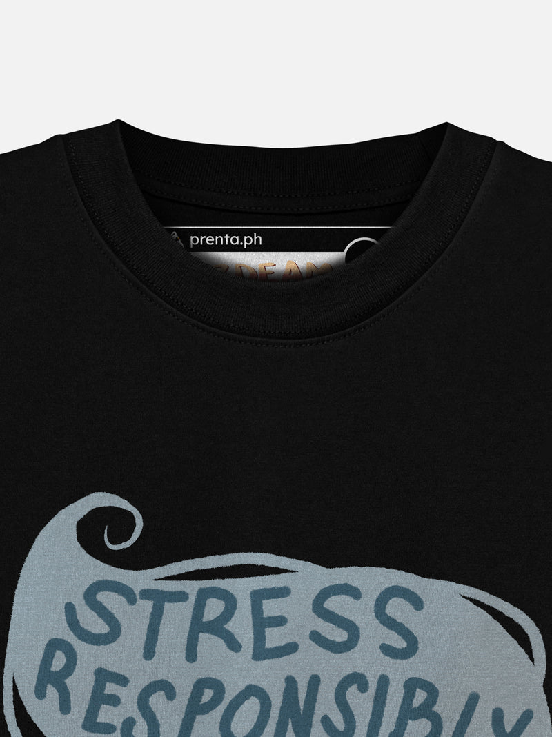 Stress Responsibly