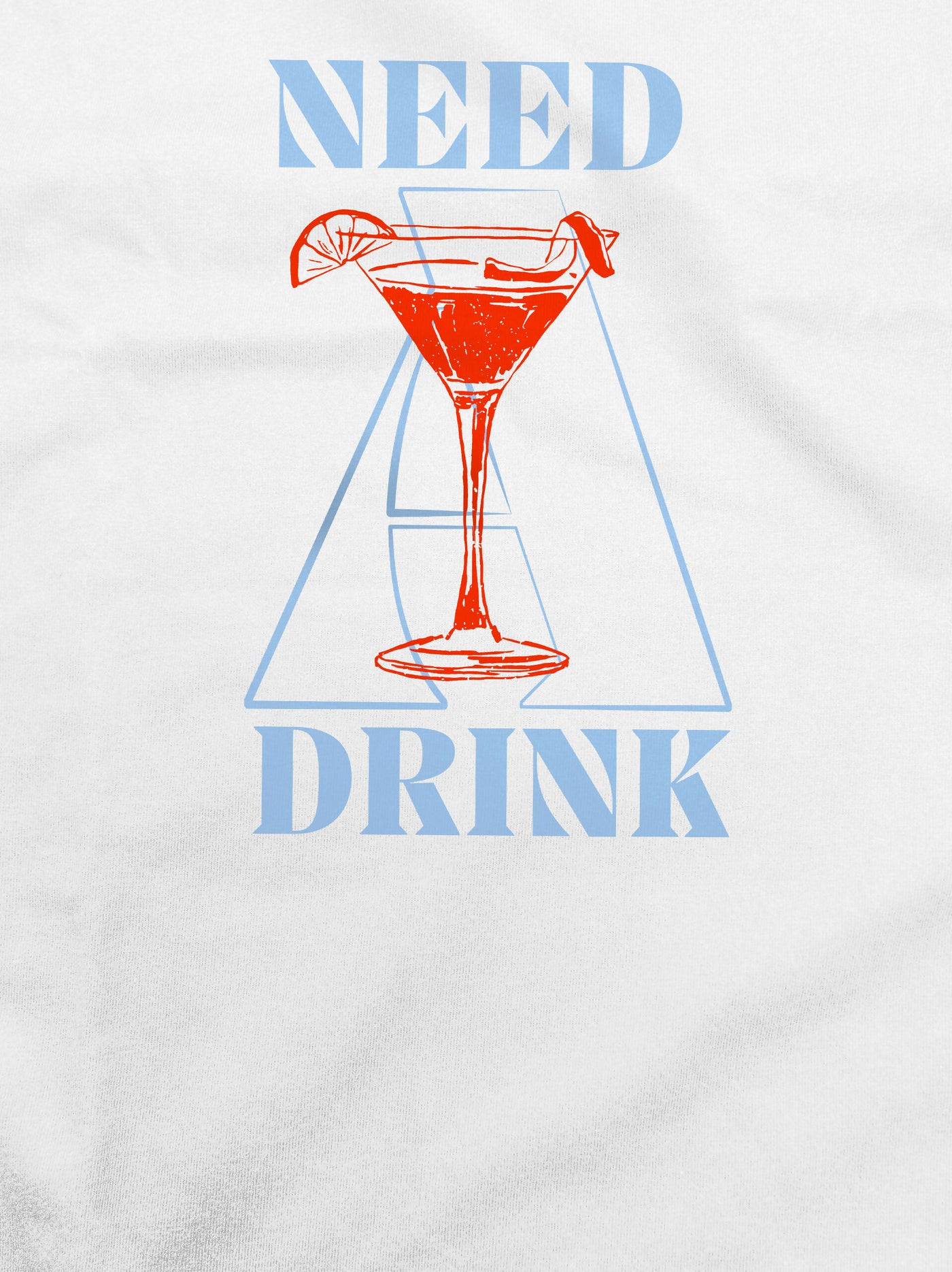 Need a Drink