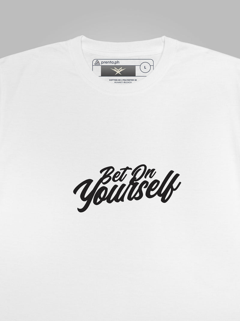 BET ON YOURSELF