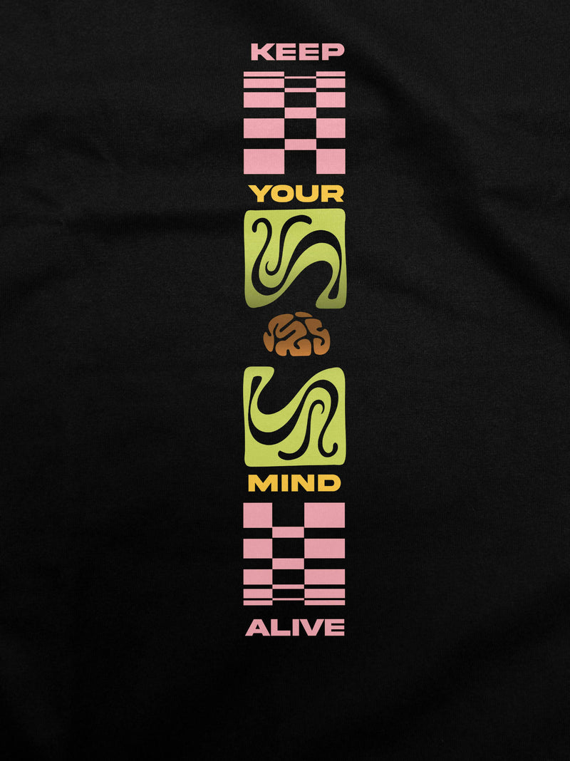 Keep Your Mind Alive