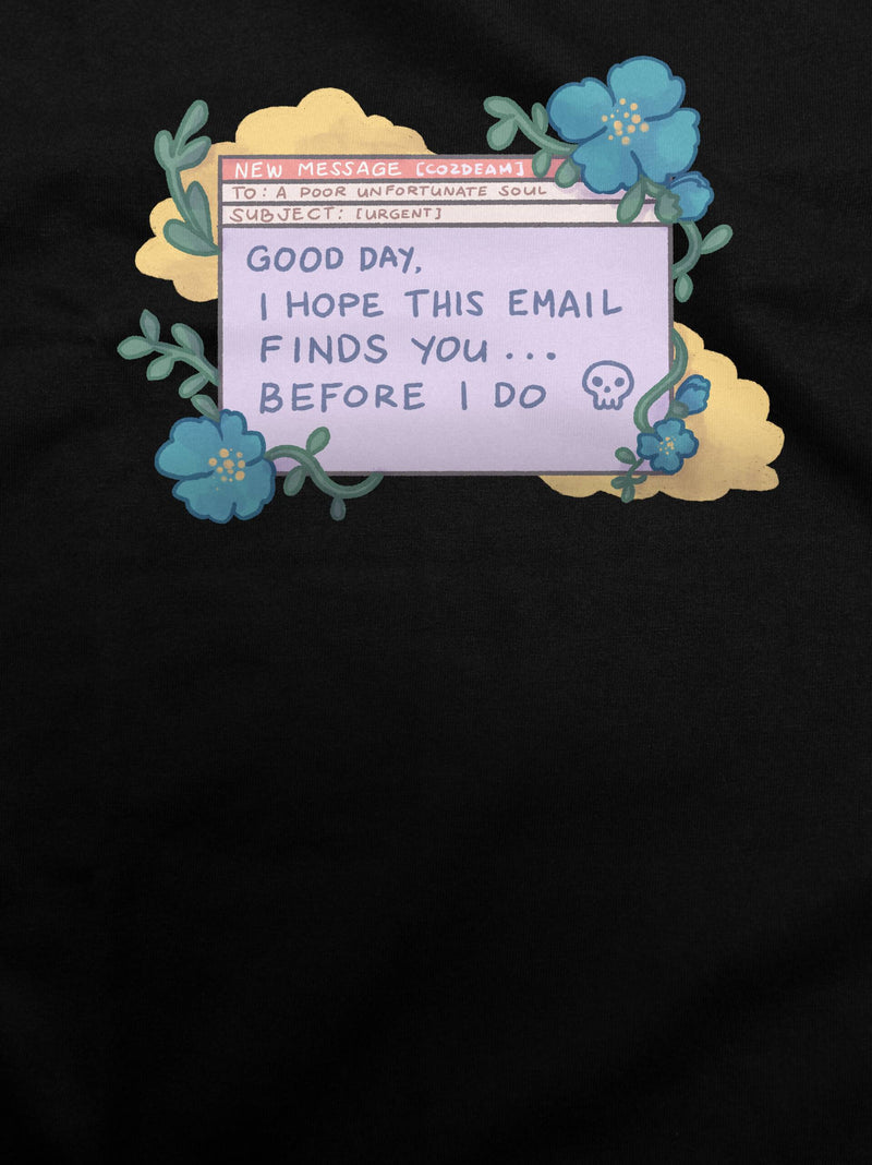 Office Woes - I hope this email finds you